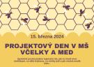 Projektový den v MŠ: Včelky a med